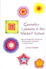 Geometry Lessons in the Waldorf School : Volume 2: Freehand Form Drawing and Basic Geometric Construction in Grades 4 and 5 - Book