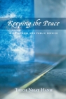 Keeping the Peace : Mindfulness and Public Service - Book
