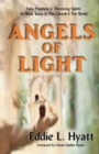 Angels of Light : False Prophets and Deceiving Spirits at Work Today in the Church & World - Book