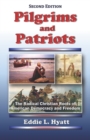 Pilgrims and Patriots : The Radical Christian Roots of American Democracy and Freedom - Book