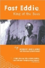 Fast Eddie, King Of The Bees - Book