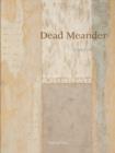 Dead Meander : Essays - Book