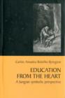 Education from the Heart : A Jungian Symbolic Perspective - Book