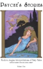 Psyche's Stories, Volume 1 : Modern Jungian Interpretations of Fairy Tales - Book