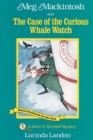 Meg Mackintosh and the Case of the Curious Whale Watch - eBook
