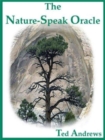 The Nature-Speak Oracle : Boxed Set Includes 60 True Life Oracle Cards and 160 Page Guide Book - Book