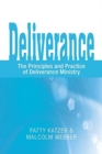Deliverance : The Principles and Practice of Deliverance Ministry - Book