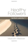 Healthy Followers : SpiritBuilt Leadership 11 - Book