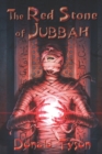The Red Stone of Jubbah - Book