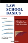 Law School Basics : A Preview of Law School and Legal Reasoning - Book