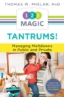 Tantrums! : Managing Meltdowns in Public and Private - eBook