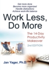 Work Less, Do More : The 14-Day Productivity Makeover (2nd Edition) - Book
