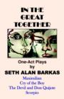In the Great Together : One-Act Plays - Book