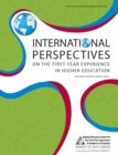 International Perspectives on the First-Year Experience in Higher Education - Book