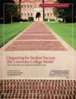 Organizing for Student Success : The University College Model - Book