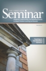 The First Year Seminar Volume III : Teaching in the First-Year Seminar - Book
