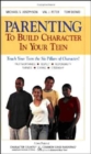 Common Sense Parenting to Build Character in Your Teen : To Build Character in Your Teen - Book