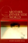 The Mother on the Other Side of the World : Poems - Book