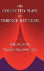 The Collected Plays of Terence Rattigan : The Early Plays 1936-1952 v. 1 - Book