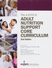 A.S.P.E.N. Adult Nutrition Support Core Curriculum - Book