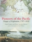 Pioneers of the Pacific : Voyages of Exploration, 1787-1810 - Book
