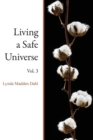 Living a Safe Universe, Vol. 3 : A Book for Seth Readers - Book