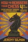 How to Reassess Your Chess : Chess Mastery Through Imbalances - Book
