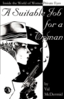 A Suitable Job for a Woman : Inside the World of Women Private Eyes - Book