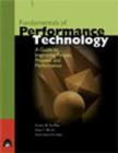 Fundamentals of Performance Technology : A Guide to Improving People, Process, and Performance - Book