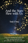 And the Stars Flew with Us - eBook