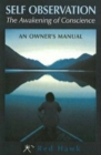 Self Observation : The Awakening of Conscience: an Owner's Manual - Book