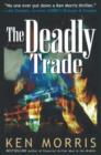 Deadly Trade : A Novel - Book