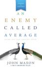 An Enemy Called Average (Updated and Expanded) - Book