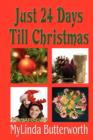 Just 24 Days Till Christmas - Book