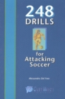 248 Drills for Attacking Soccer - Book