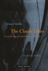 The Claude Glass : Use and Meaning of the Black Mirror in Western Art - Book