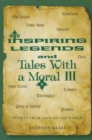 Inspiring Legends and Tales with a Moral III - Book