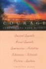 Courage : Legends and Role Models - Book