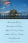 Heroes and Heroines: Role Models and Legends : Role Models and Legends - Book