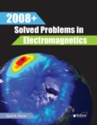 2008+ Solved Problems in Electromagnetics - Book