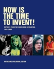Now Is The Time To Invent - Book