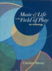 Music & Life in the Field of Play : An Anthology - Book