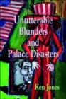 Unutterable Blunders and Palace Disasters - Book