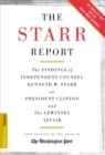 The Starr Report : The Findings Of Independent Counsel Kenneth Starr On President Clinton And The Lewinsky Affair - Book