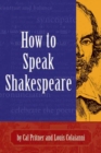 How To Speak Shakespeare - Book