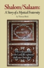 Shalom/Salaam : A Story of a Mystical Fraternity - Book