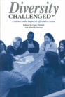 Diversity Challenged : Evidence on the Impace of Affirmative Action - Book