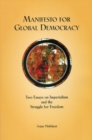 Manifesto for Global Democracy : Two Essays On Imperialism And The Struggle For Freedom - Book