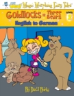 GOLDILOCKS AND THE THREE BEARS : English to German, Level 2 - Book