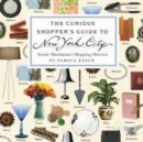 The Curious Shoppers Guide To New York City - Book